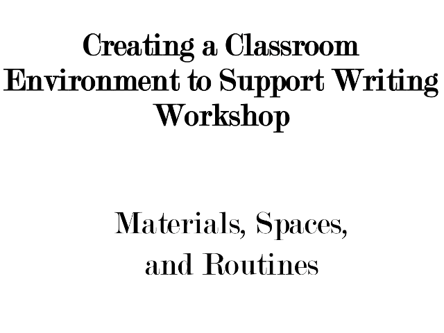 Creating a Classroom Environment